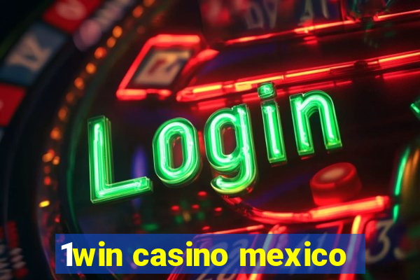 1win casino mexico