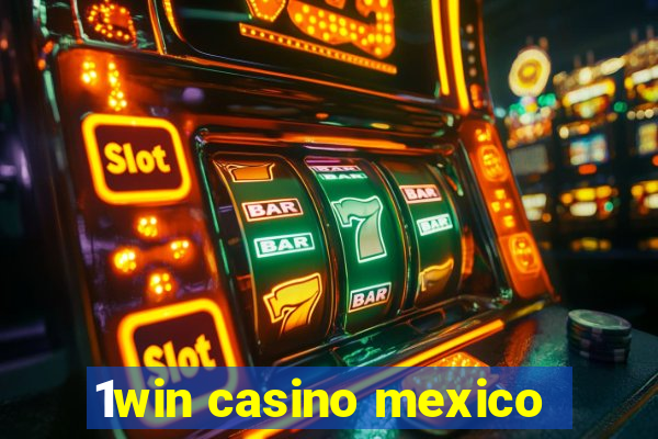 1win casino mexico