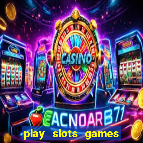 play slots games for free