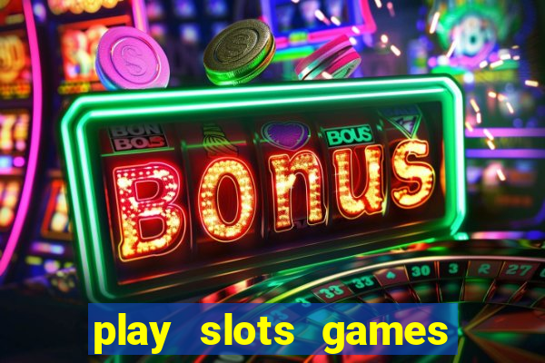 play slots games for free