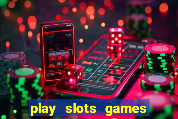 play slots games for free