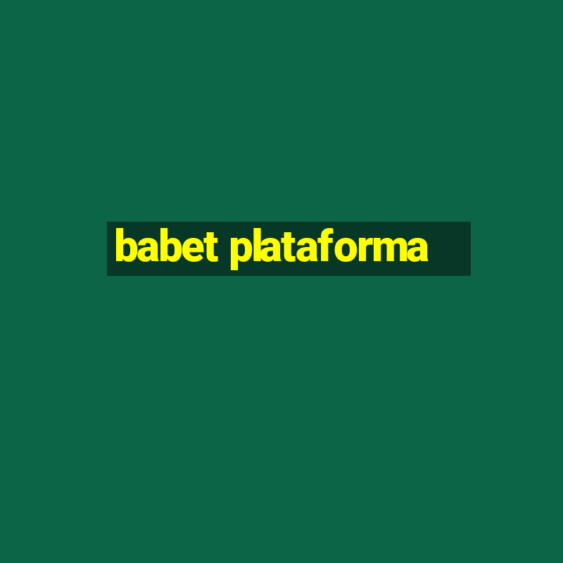 babet plataforma