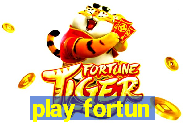 play fortun