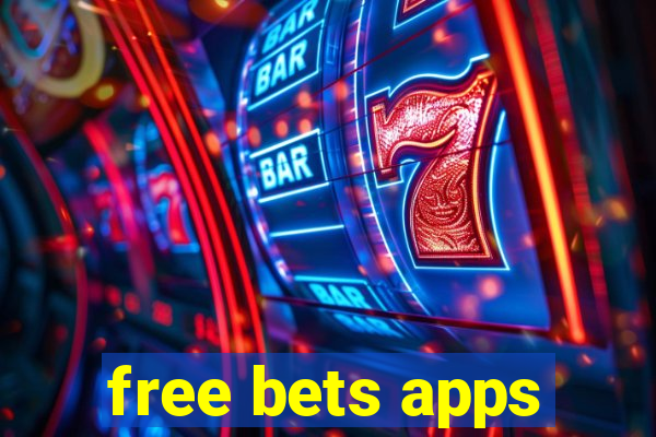 free bets apps