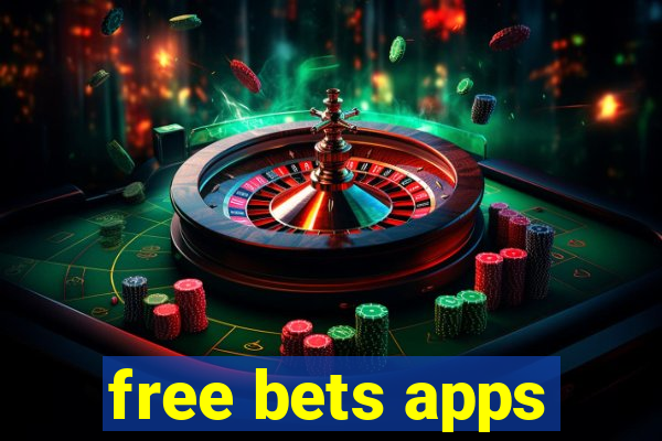 free bets apps