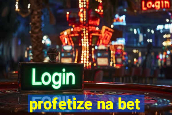 profetize na bet