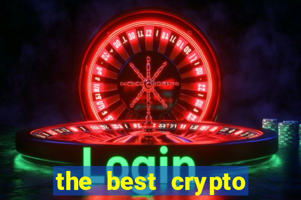 the best crypto casino vip