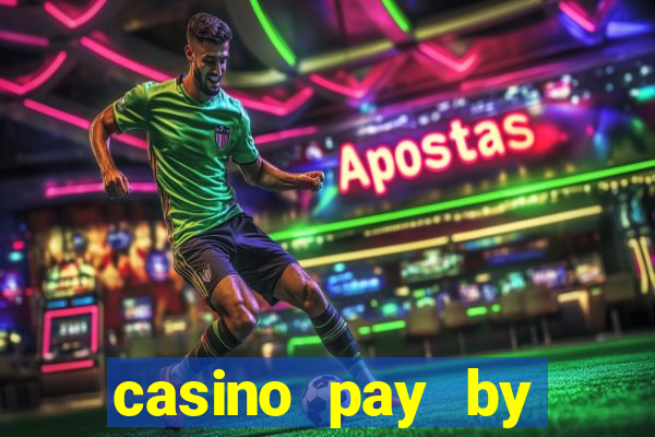 casino pay by mobile phone bill