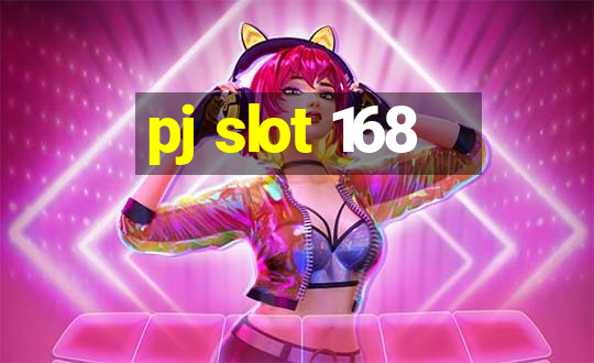 pj slot 168