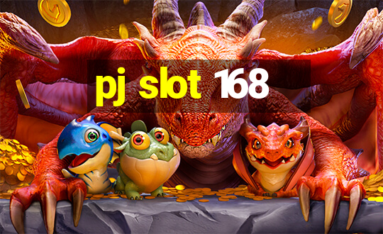 pj slot 168