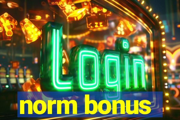 norm bonus