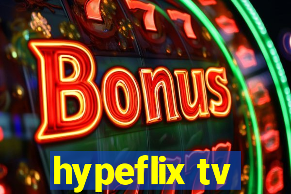 hypeflix tv