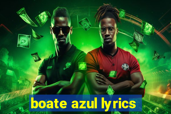 boate azul lyrics