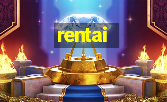 rentai