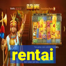 rentai