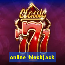 online blackjack casino games