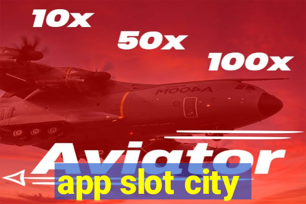 app slot city