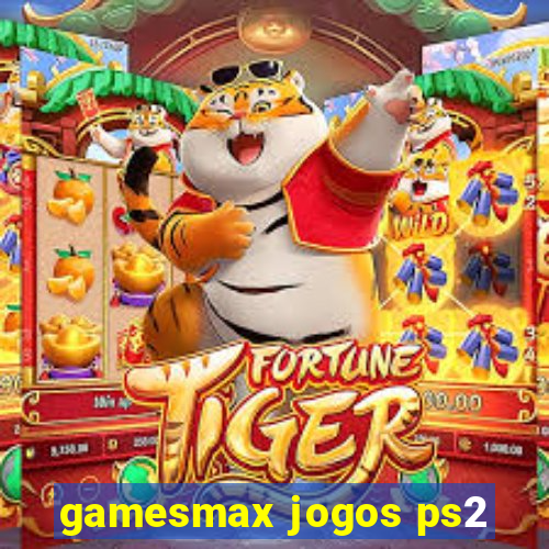 gamesmax jogos ps2