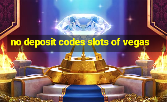 no deposit codes slots of vegas