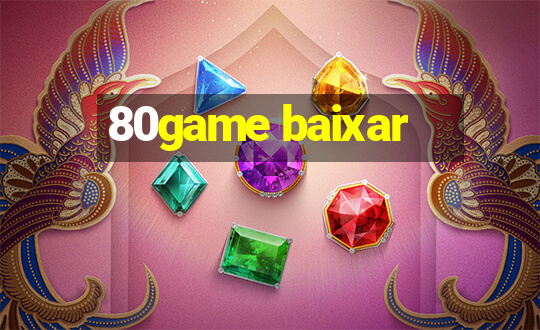 80game baixar