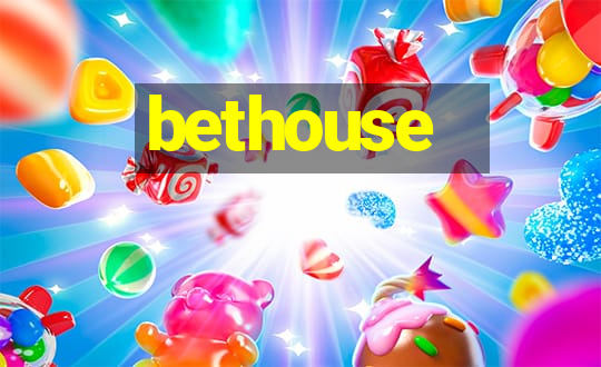 bethouse