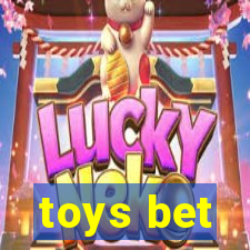 toys bet