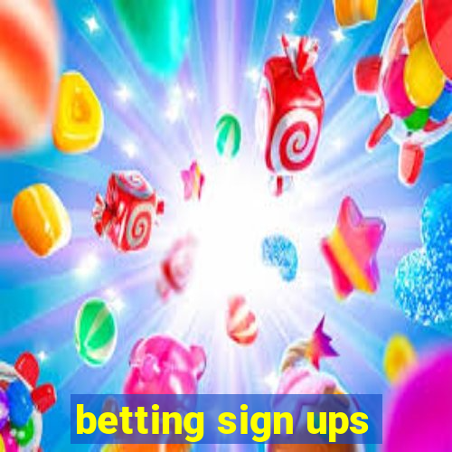 betting sign ups