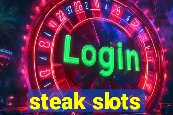 steak slots