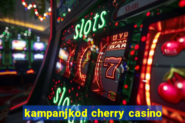 kampanjkod cherry casino