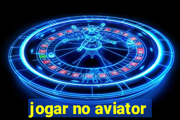 jogar no aviator