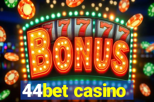 44bet casino