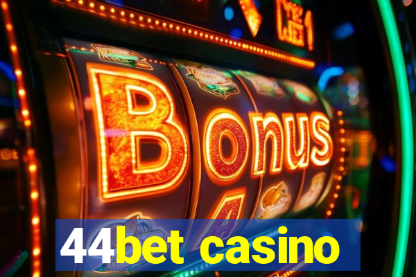 44bet casino