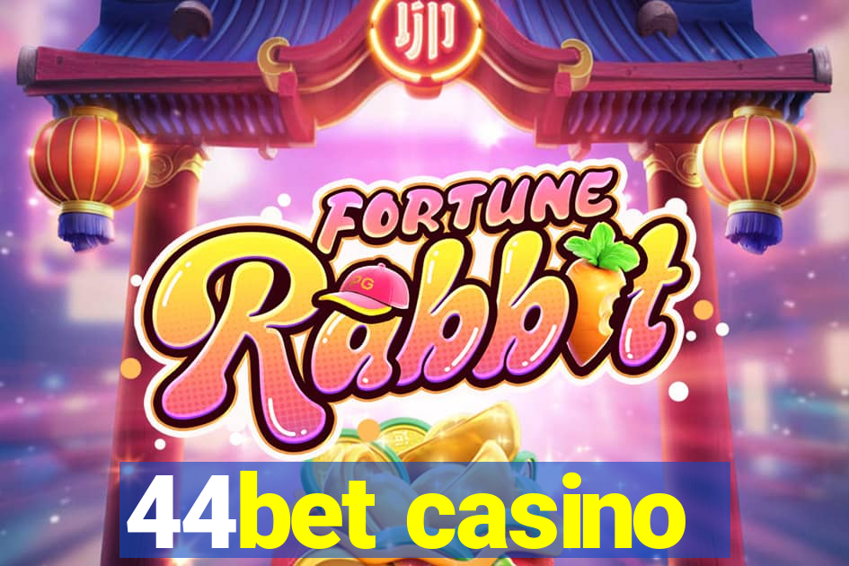 44bet casino