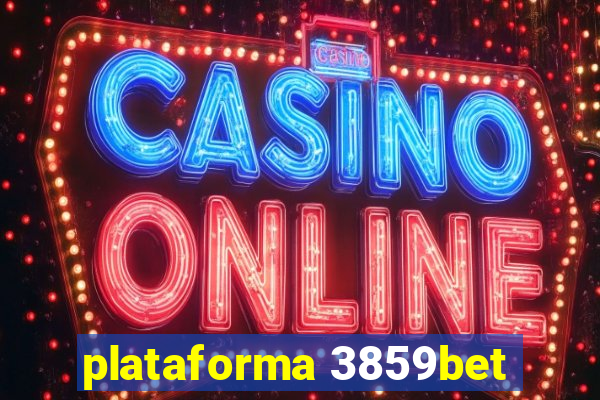 plataforma 3859bet