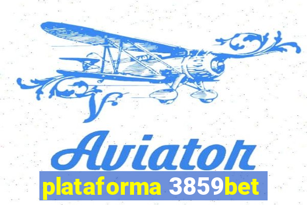 plataforma 3859bet