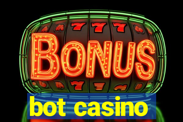 bot casino