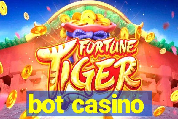 bot casino