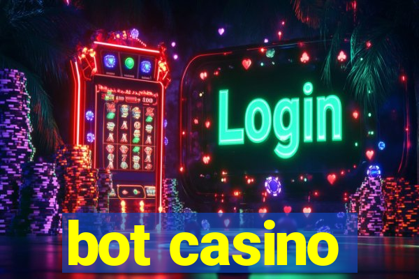 bot casino