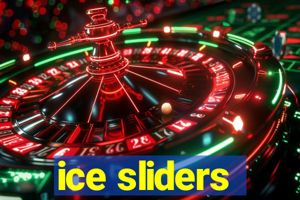 ice sliders