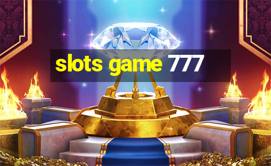 slots game 777