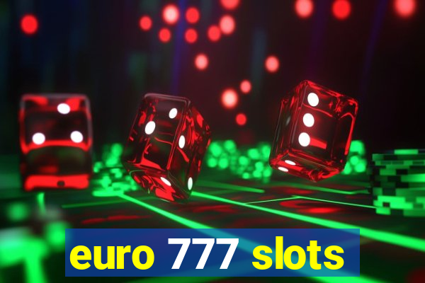 euro 777 slots