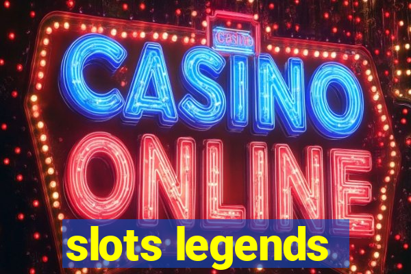 slots legends