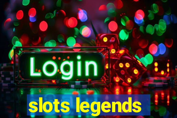 slots legends