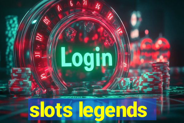 slots legends