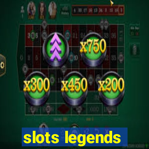 slots legends