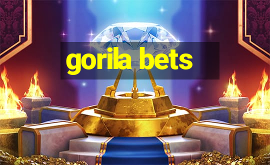 gorila bets