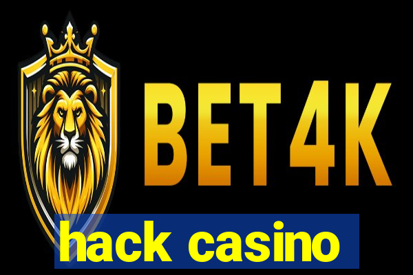 hack casino