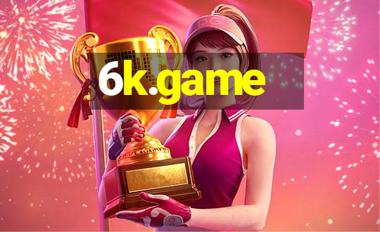 6k.game