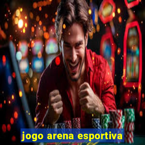 jogo arena esportiva