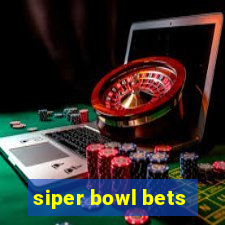 siper bowl bets